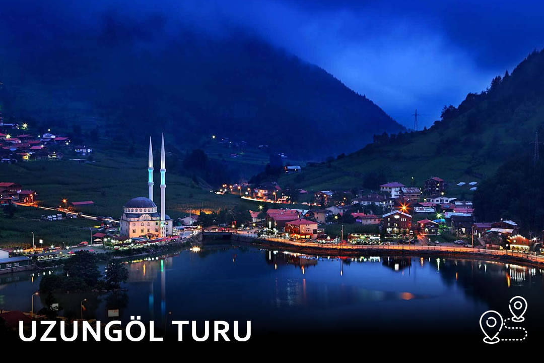 Uzungöl Turu