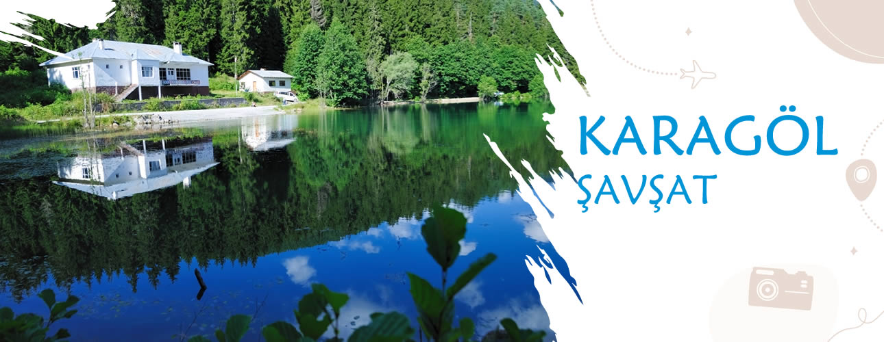 Şavşat - Karagöl